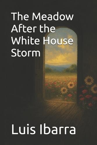 The Meadow After the White House Storm