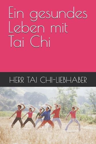 Ein gesundes Leben mit Tai Chi