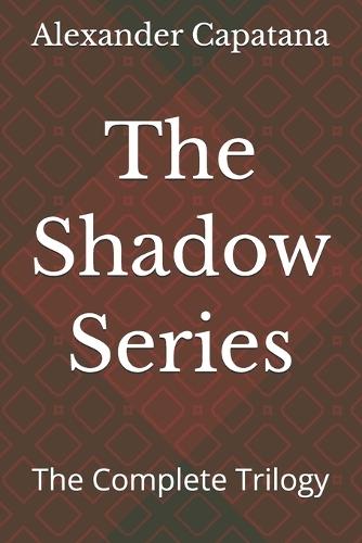The Shadow Series: The Complete Trilogy