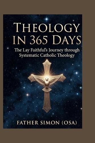 Theology in 365 Days: The Lay Faithful's Journey through