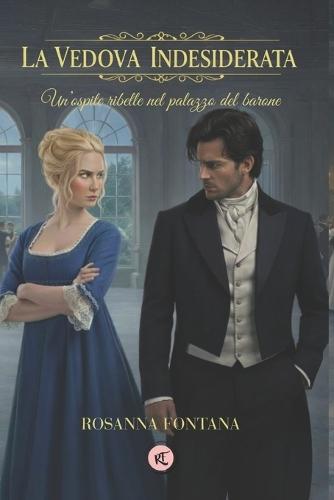 La Vedova Indesiderata: Un'ospite ribelle nel palazzo del barone