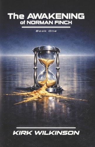 The Awakening of Norman Finch: A Near-Future Science Fiction Thriller