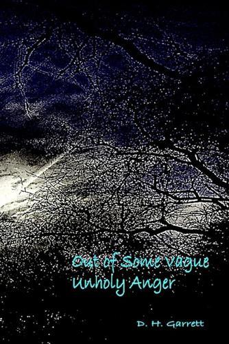 Out of Some Vague Unholy Anger