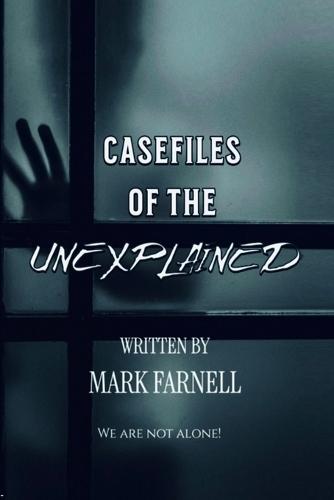 Casefiles of the Unexplained