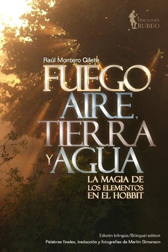 Fuego, aire, tierra y agua: La magia de los elementos en El Hobbit