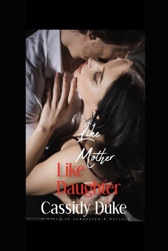 Like Mother, Like Daughter.