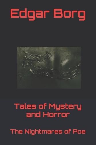 Tales of Mystery and Horror: The Nightmares of Poe