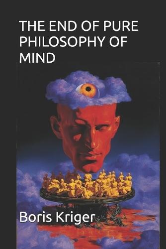 The End of Pure Philosophy of Mind