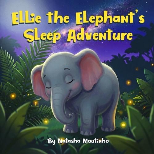 Ellie the Elephant's Sleep Adventure