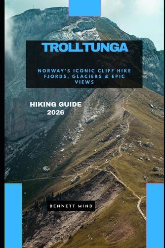 Trolltunga Hiking Guide 2026: Norway's Iconic Cliff Hike Fjords, Glaciers & Epic Views