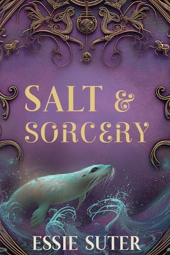 Salt and Sorcery: A Reverse Harem Pirate Fantasy Romance