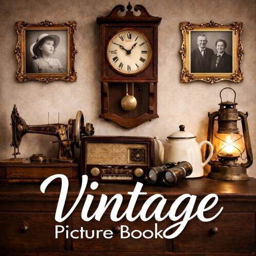 Vintage Picture Book: For Alzheimer's Patients and Seniors With Dementia