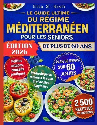 Le Guide Ultime Du Régime Méditerranéen Pour Les Seniors de Plus de 60 ANS