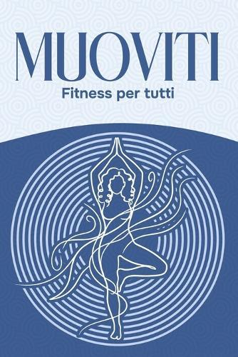 Muoviti: Fitness per tutti