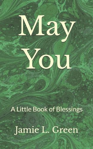 May You: A Little Book of Blessings