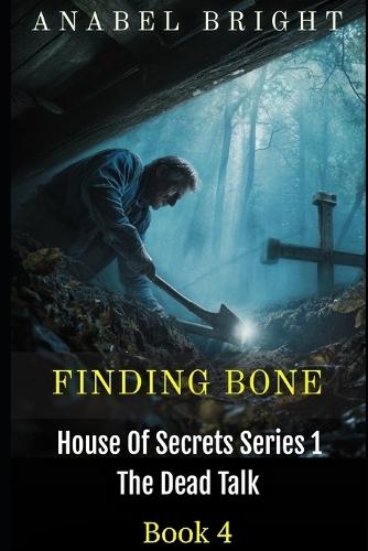 Finding Bone: ""Finding Bones Isn't Easy""