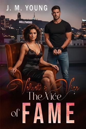 Velvet & Vice: The Vice of Fame