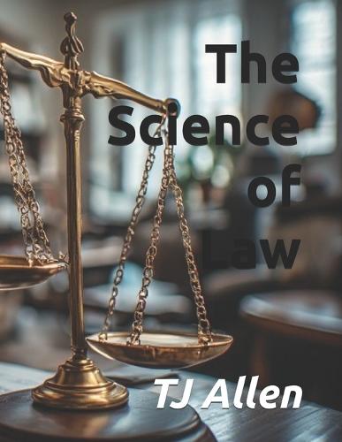 The Science of Law