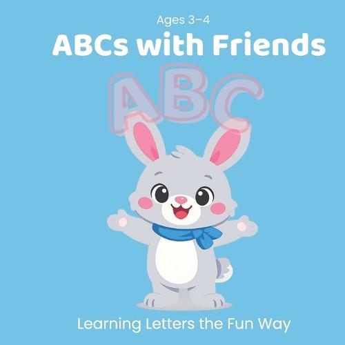 ABCs with Friends: Learning Letters the Fun Way