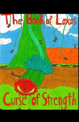 The Book of Loxas; Curse of Strength