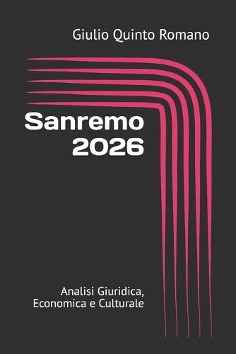 Sanremo 2026: Analisi Giuridica, Economica e Culturale