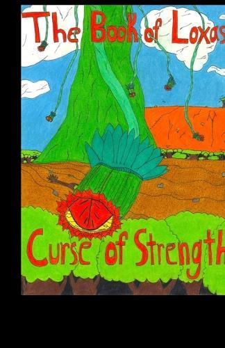 The Book of Loxas; Curse of Strength