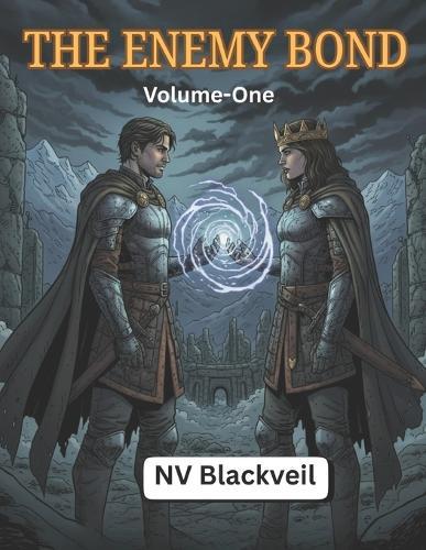 The Enemy Bond: Volume One