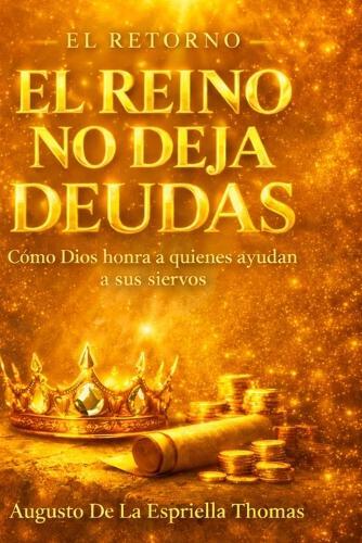El Retorno - El Reino no deja deudas