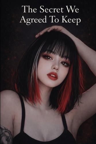 The Secret We Agreed To Keep