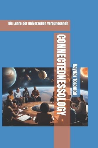 Connectednessology: Die Lehre der universellen Verbundenheit