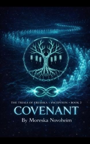 The Trials of Ereshka - Inception: Book 2 - Covenant