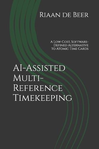 AI-Assisted Multi-Reference Timekeeping: A Low-Cost, Software-Defined Alternative to Atomic Time Cards