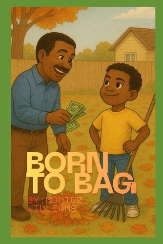 Born to Bag: A leaf removal Adventure