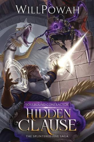 Hidden Clause: The Splintered Five Saga: A LitRPG Isekai Adventure