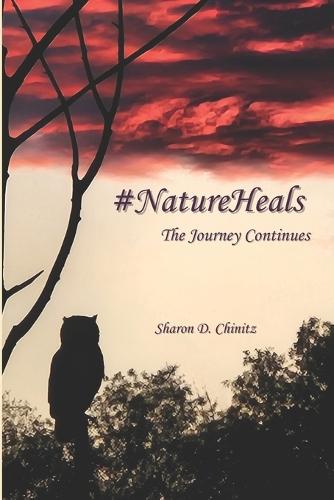 #NatureHeals: The Journey Continues
