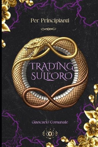 Trading Sull'oro: Per Principianti