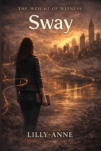 The Weight of Witness: Sway