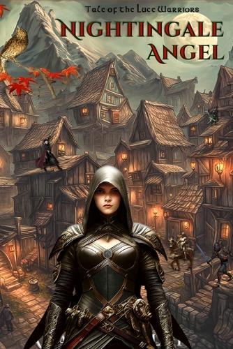Nightingale Angel: Tale of the Luce Warriors
