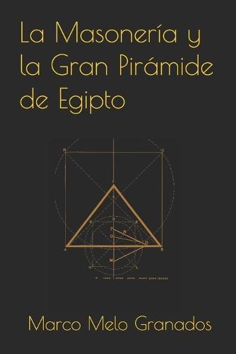 La Masonería y la Gran Pirámide de Egipto