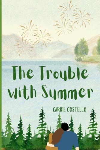 The Trouble with Summer