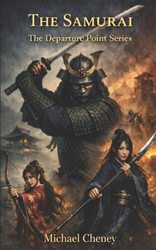 The Samurai: The Departure Point Series