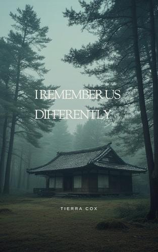 I Remember Us Differently: Vows of Possession Book 6