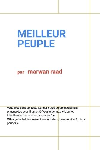 Meilleur Peuple: Les meilleures personnes jamais engendrées pour l'humanité, ordonnent le bien, et interdisent le mal et croient en Dieu. C'est bien mieux aux gens du Livre, nombre d'eux est croyant.