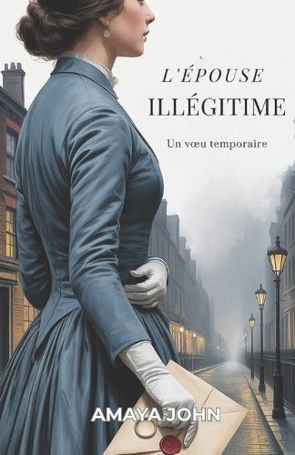 L'Épouse Illégitime: Un voeu temporaire