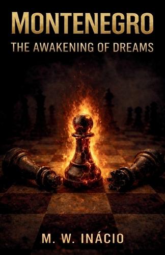 Montenegro: The Awakening of Dreams