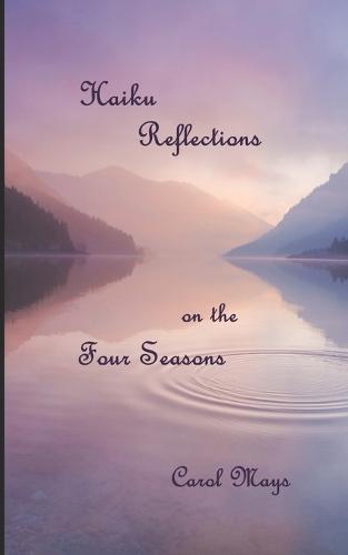 Haiku Reflections on the Four Seasons