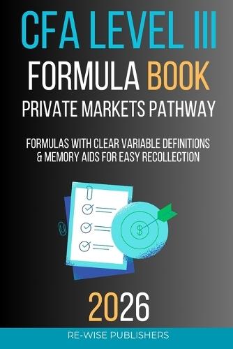CFA Level III Formula Book: Private Markets Pathway