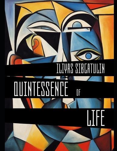 Quintessence of Life