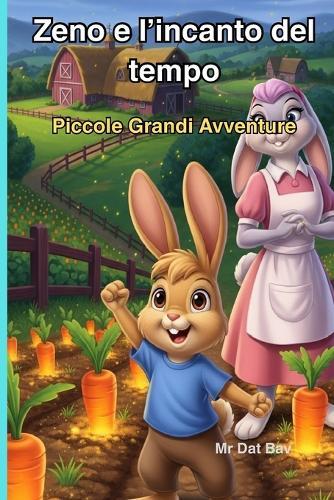 Zeno e l'incanto del tempo: Piccole Grandi Avventure