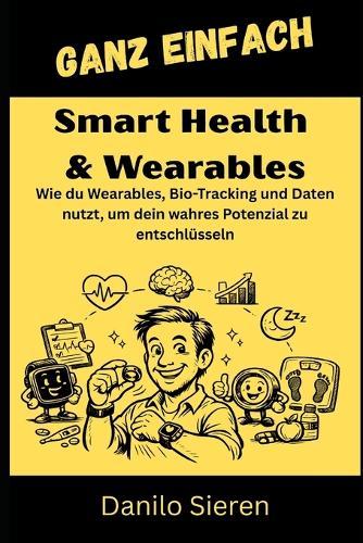 Smart Health & Wearables: Dein Herz schlägt 100.000 Mal am Tag. Weißt du, was es dir sagen will?